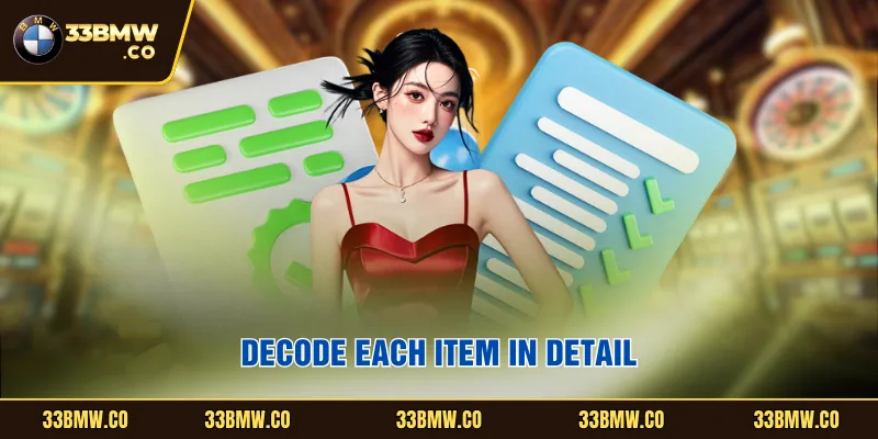 Decode each item in detail