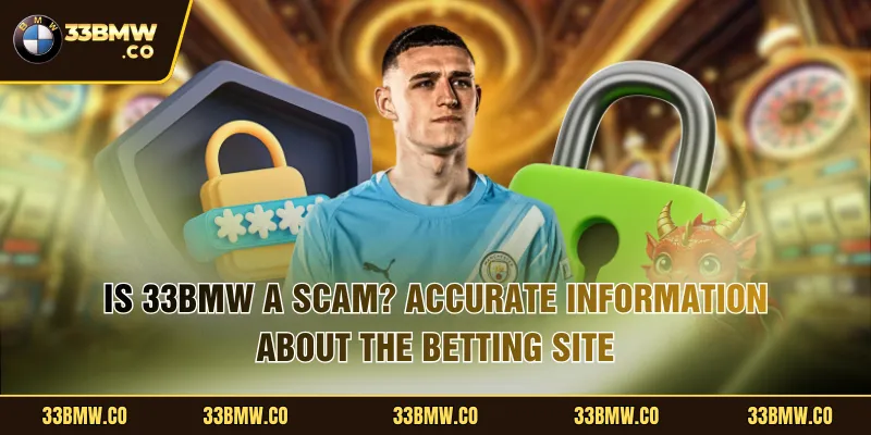 Is 33BMW A Scam