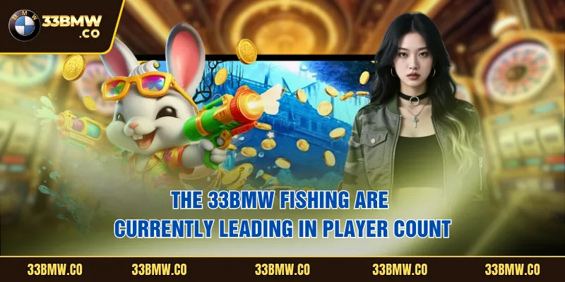 The 33BMW Fishing are currently leading in player count