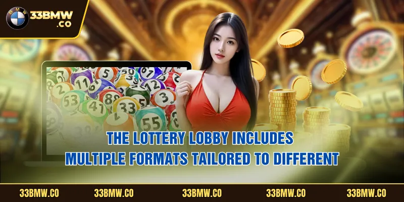 The lottery lobby includes multiple formats tailored to different