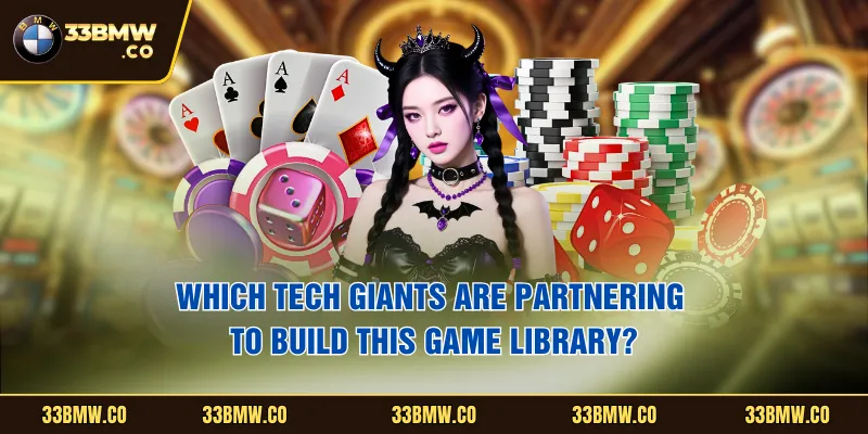 Which tech giants are partnering to build this game library?